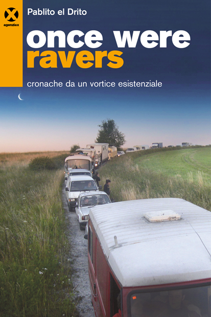 once were ravers pablito el drito agenzia x copertina